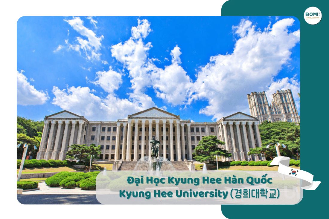 Đại học KyungHee - Ngôi trường có khuôn viên đẹp nhất Hàn Quốc